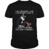 Cat I Do It Because I Can I Can Because I Want To I Want To Because You Said Classic Men's T-shirt