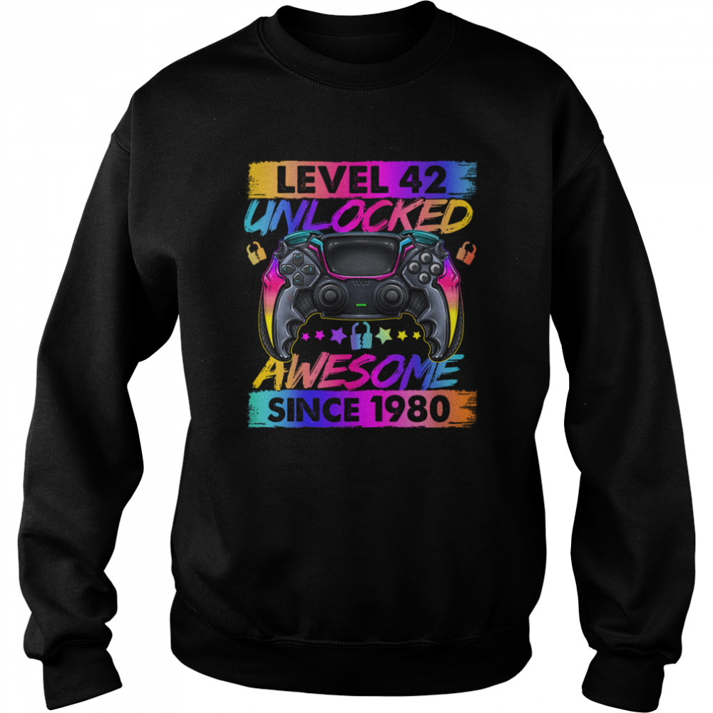 Level 42 Unlocked Awesome Since 1980 42nd Birthday Gaming T Shirt Unisex Sweatshirt